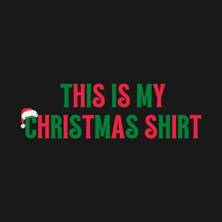 This is my Christmas Shirt 👕 T-Shirt