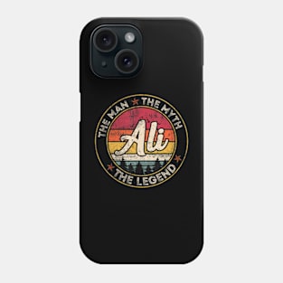 Ali The Man The Myth The Legend Personalized Name Phone Case