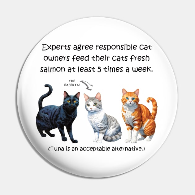 Experts agree responsible cat owners feed their cats fresh salmon at least 5 times a week - funny watercolour cat design Pin by DawnDesignsWordArt