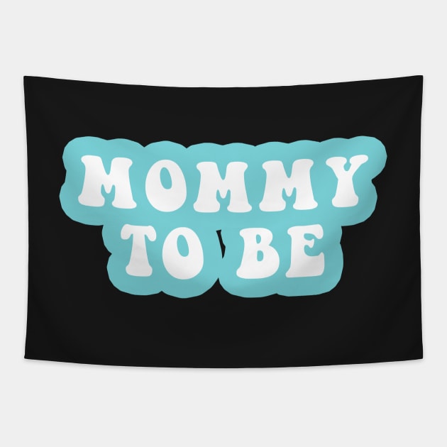 Mommy To Be Tapestry by CityNoir