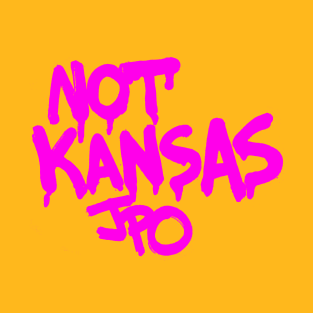 NOT KANSAS T-Shirt