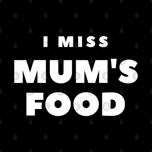 I Miss Mum's Food by FabSpark