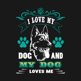 I Love My Dog T-Shirt