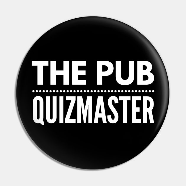 Funny The Pub Quiz Master British Pin by AstroGearStore