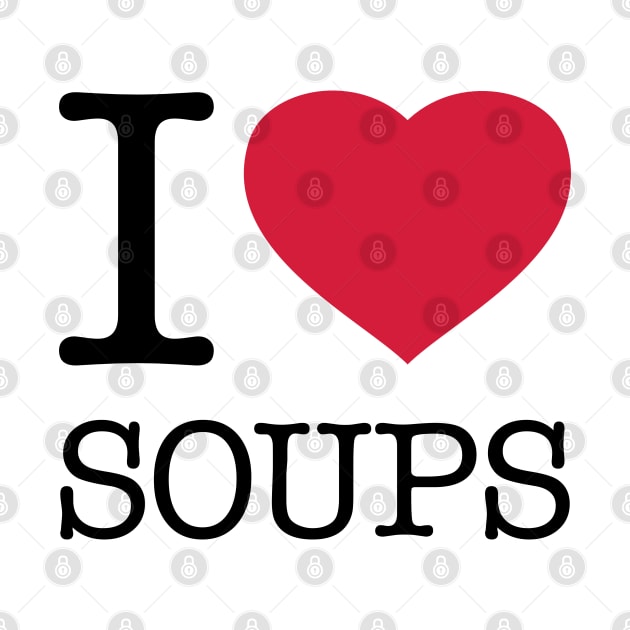 I LOVE SOUPS by eyesblau