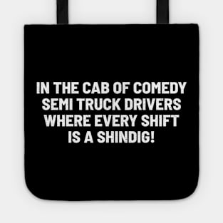 Semi Truck Drivers Tote