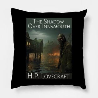 Shadow Over Innsmouth Pillow