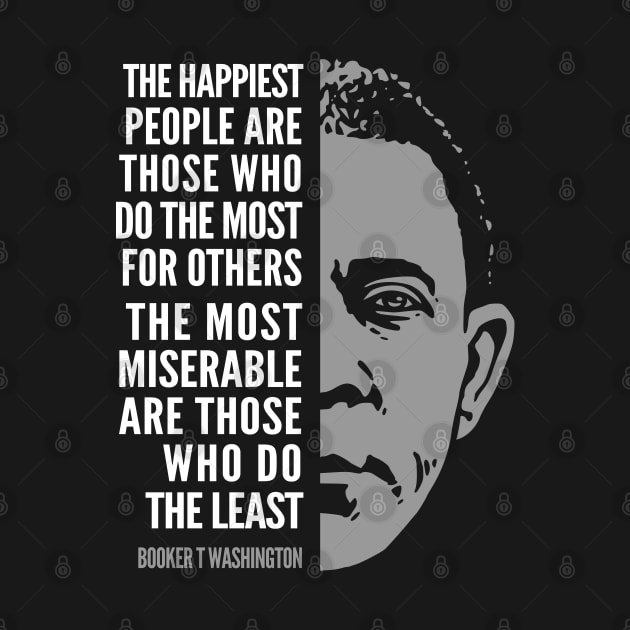 Booker T. Washington Inspirational Quote: Happiest People by Elvdant