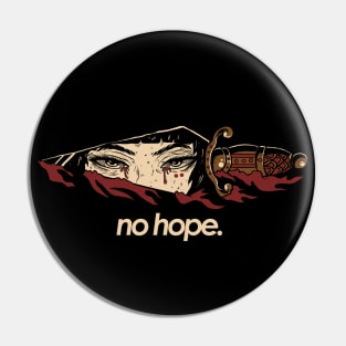 No Hope Pin