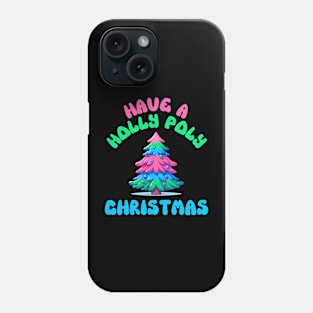 Have a Holly Poly Christmas Polyamorous Pride Phone Case