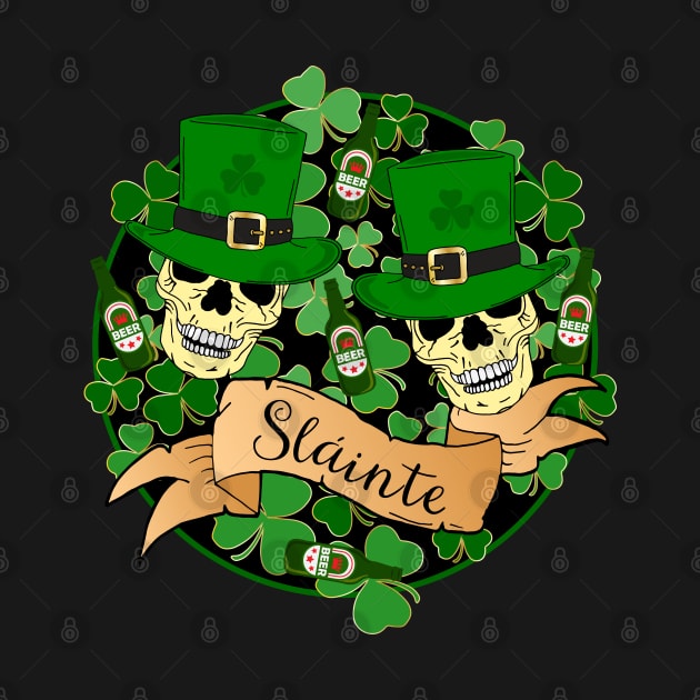 St Patricks Irish Sláinte Beers and Skulls Quote by HotHibiscus