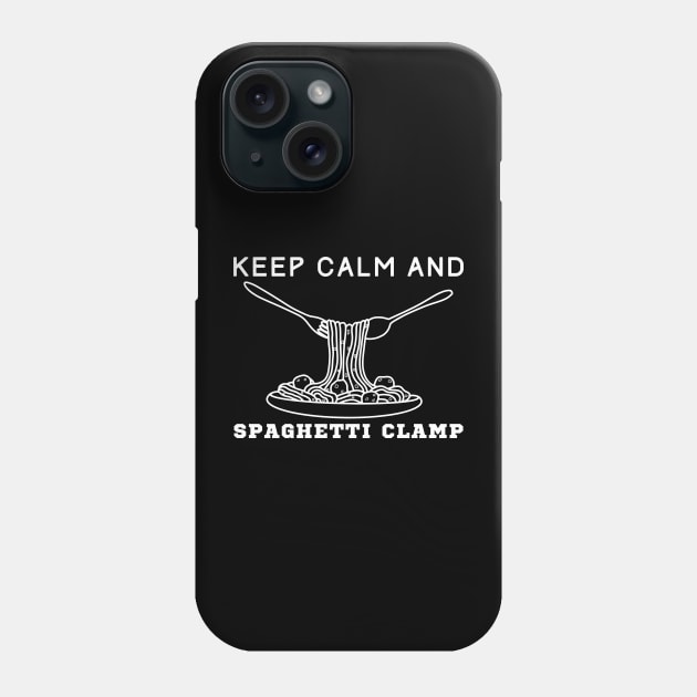 Keep Calm And Spaghetti Clamp Phone Case by HobbyAndArt