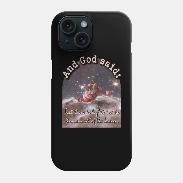 God said: Let there be lights in the firmament Creationism Phone Case by Brasilia Catholic