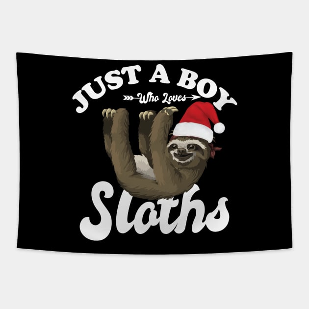 Just a boy who loves Sloths Tapestry by Eteefe