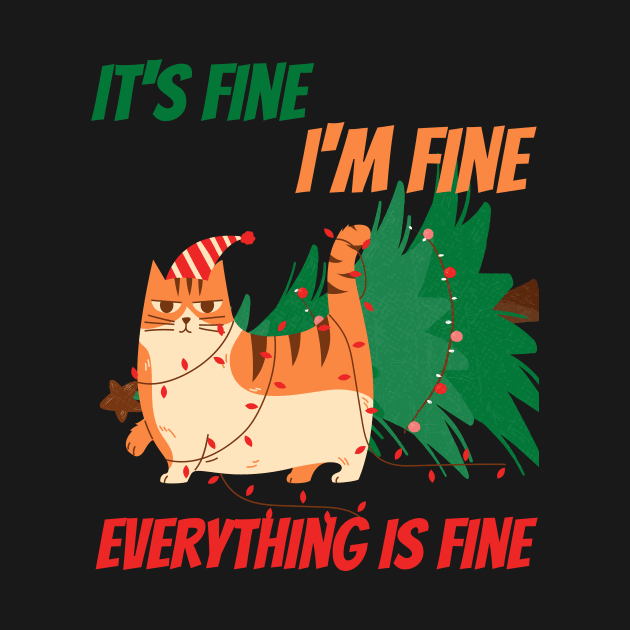 its fine im fine everything is fine funny cat christmas design by the christmas shop