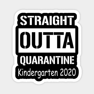 Straight Outta Quarantine Kindergarten 2020 Magnet