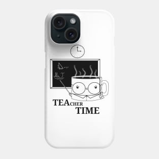 Tea Time Teacher Phone Case