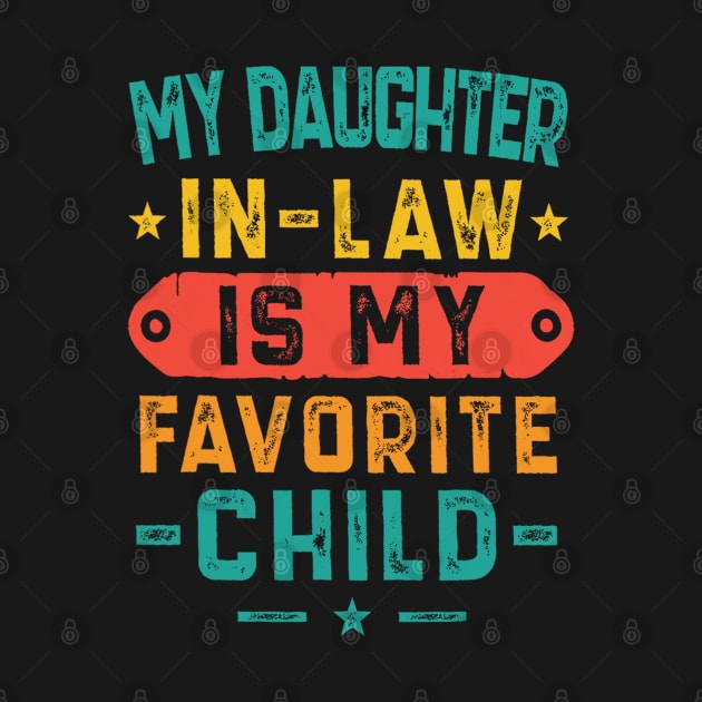 My Daughter in Law Is My Favorite Child by Ray E Scruggs