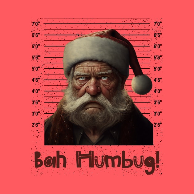 Bah Humbug Angry Santa Claus Mugshot by WearablePSA