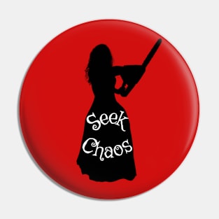 Seek Chaos Pin