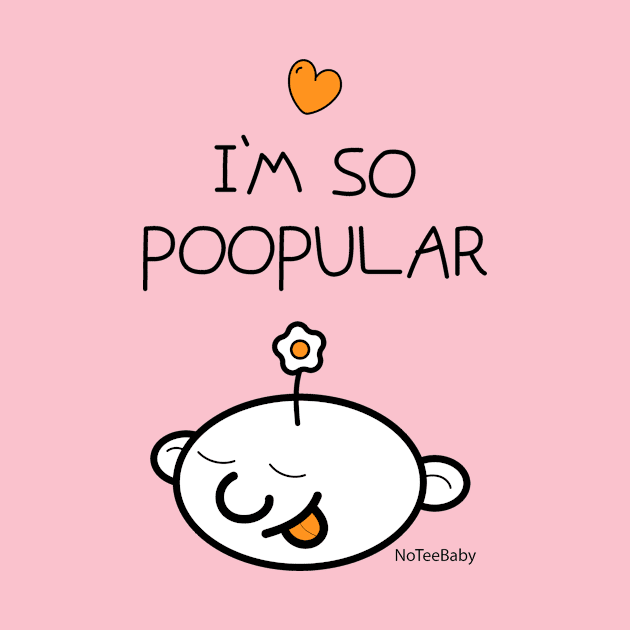 I'm so poopular by Coowo22