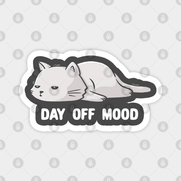 Day Off Mood Cute Lazy Cat Gift Magnet by eduely