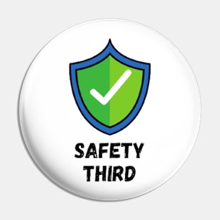 Safety third Pin