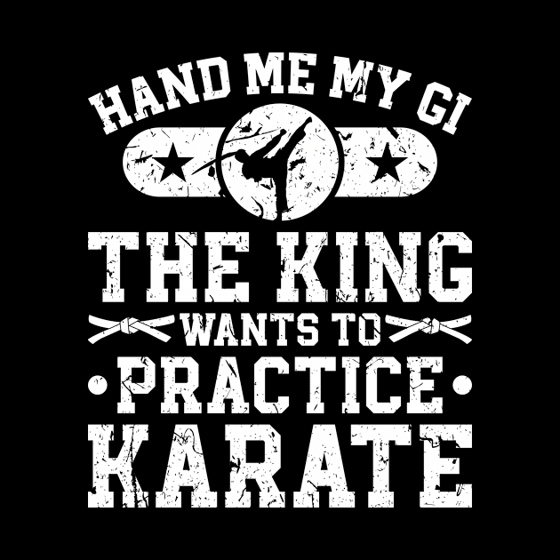 Martial Arts Gi Karate King by Humbas Fun Shirts