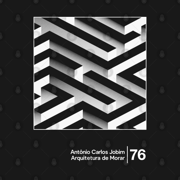 Antonio Carlos Jobim - Arquitetura de Morar / Minimal Style Graphic Artwork Design by saudade