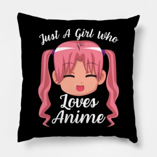 Anime Girl Merch Otaku Gift - Just A Girl Who Loves Anime Pillow