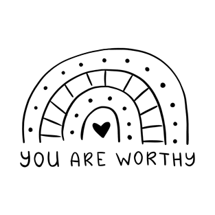 You Are Worthy | Line Art Design T-Shirt