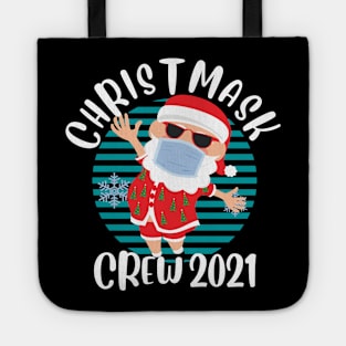 Christmask Crew 2021 Funny Face Mask Wearing Santa Christmas Crew Matching Family Tote