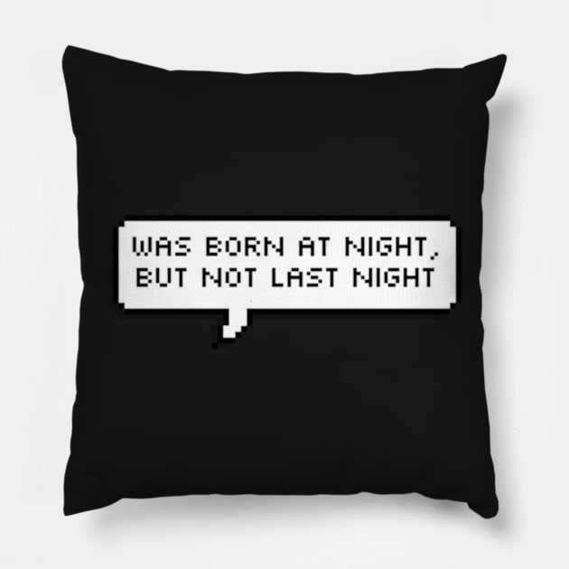 born at night Pillow by cartershart