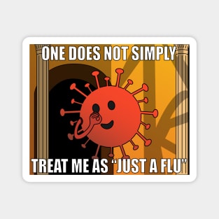 Just A Flu Meme Magnet