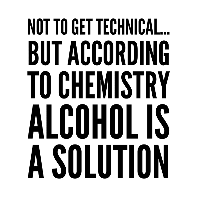 AIAS1 ALCOHOL IS A SOLUTION by CreativeAngel