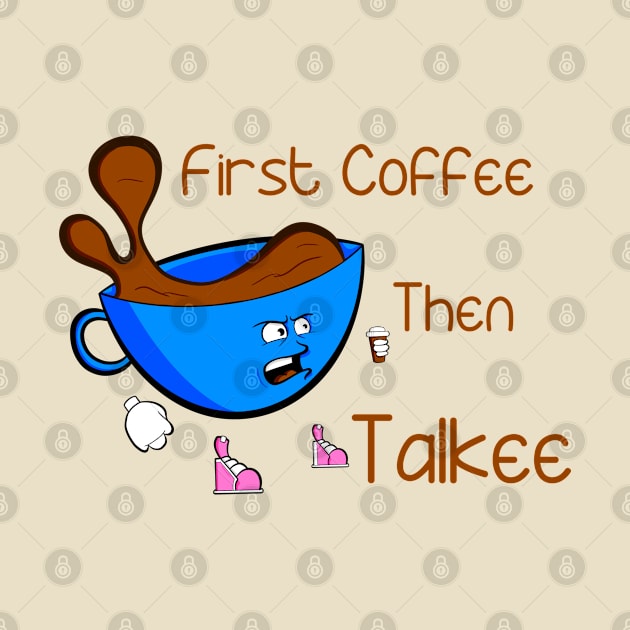 Coffee Before Talkee by Art by Nabes