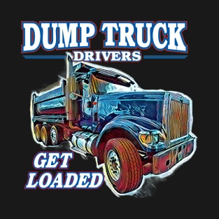 Dump Truck Driver T-Shirt