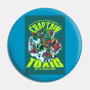 Craptain Toxic and the Diabolicateurs Pin