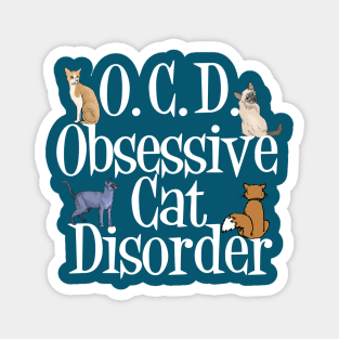 Obsessive Cat Disorder Magnet