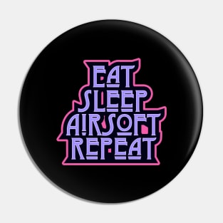 Eat.Sleep.Airsoft.Repeat. Ladie Airsoft player Custom Design Pin