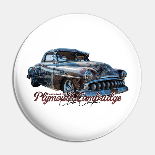 Customized 1951 Plymouth Cambridge Club Coupe Pin by Gestalt Imagery