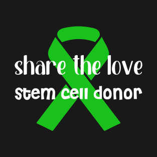 STEM CELL DONOR T-Shirt