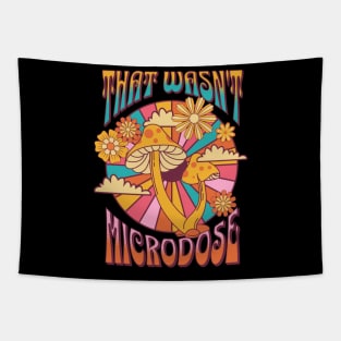 That wasn't a microdose Tapestry