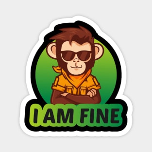 I am fine! Magnet