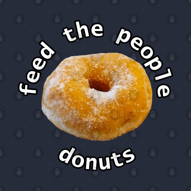 Feed the People Donuts Food Typography by ellenhenryart