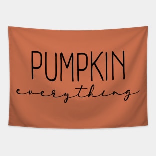 Pumpkin Everything Shirt, Pumpkin Spice Sweatshirt, Fall Season Gift, Fall Hoodies Women, Autumn Tee, Thanksgiving Shirt, Fall Color T Shirt Gifts Tapestry