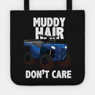 ATV FOUR WHEELING / OFF ROADING: Muddy Hair Tote