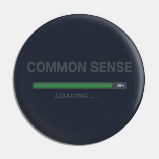 Common Sense Loading Pin