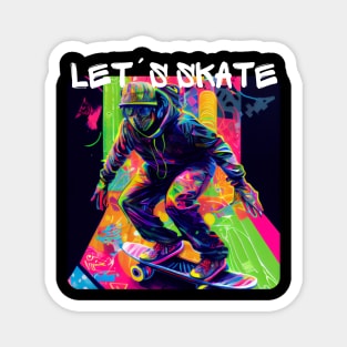 Lets Skate - Cool skater on the street - Graffiti Style 7 Magnet