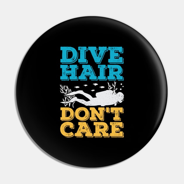 Dive Hair Don't Care Scuba Diver Gift Pin by Dolde08